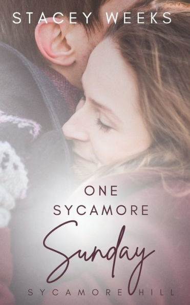 One Sycamore Sunday: (A Small Town, High Stakes, Contemporary Romance, Book 4) (Small-Town Contemporary Christian Romance Series)