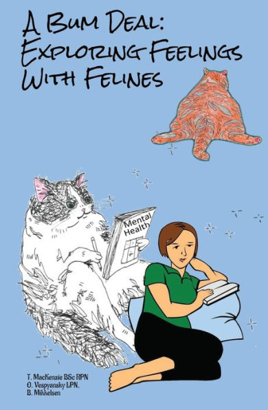 A Bum Deal: Exploring Feelings With Felines