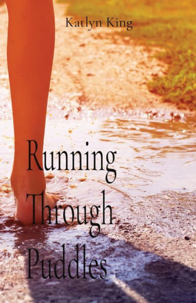 Running Through Puddles