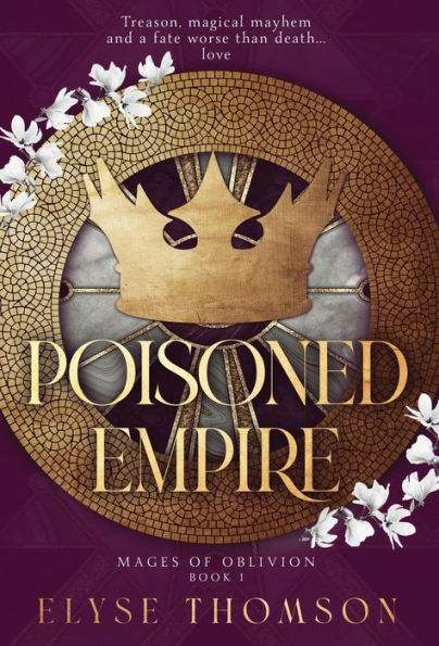 Poisoned Empire (Mages Of Oblivion)