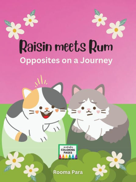 Raisin se encuentra con el ron: opuestos en un viaje (Las aventuras de Raisin, el gato Ragdoll)