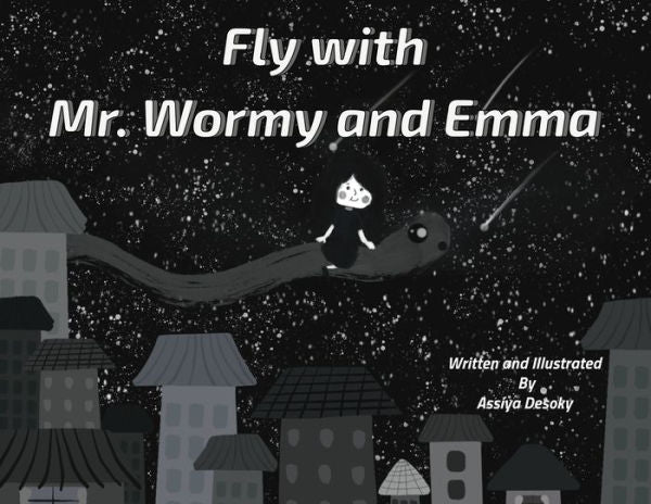 Fly With Mr. Wormy And Emma