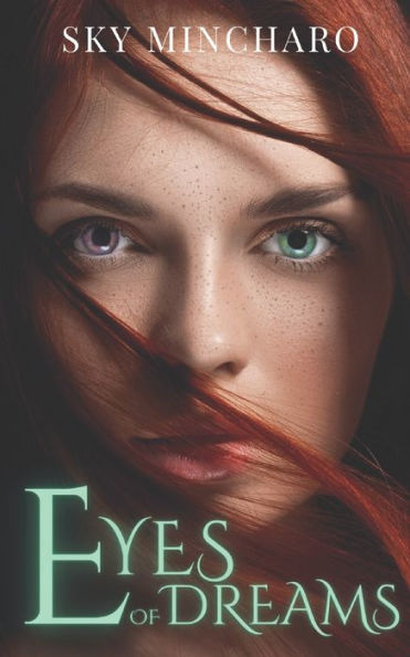 Eyes Of Dreams: Part 1