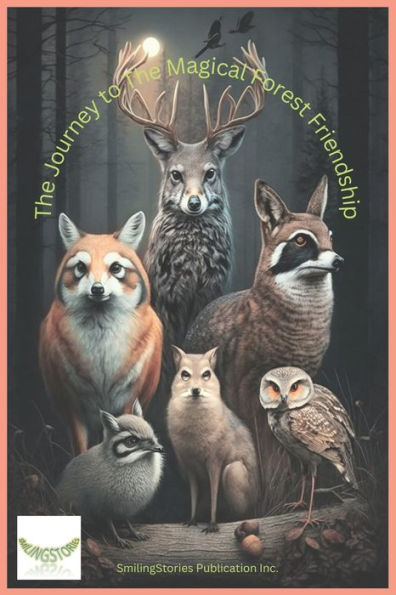 The Journey To The Magical Forest Friendship