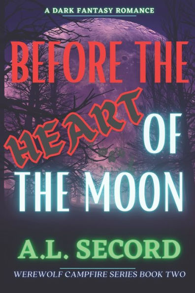 Antes del corazón de la luna (Serie Werewolf Campfire)