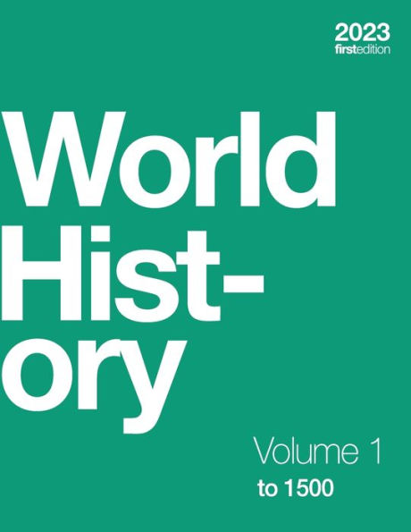 Historia mundial, volumen 1: hasta 1500 (rústica, blanco y negro)