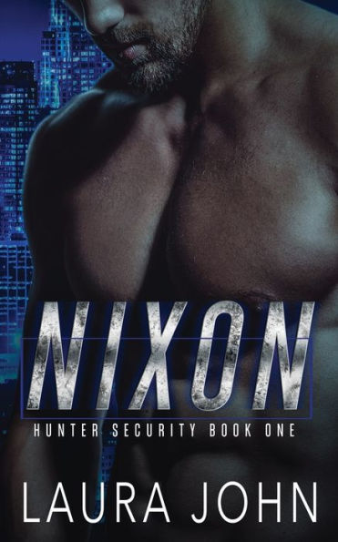 Nixon: An M/M Bodyguard Romance (Hunter Security)