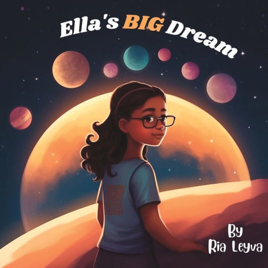 Ella'S Big Dream - A Fun And Motivating Children'S Book