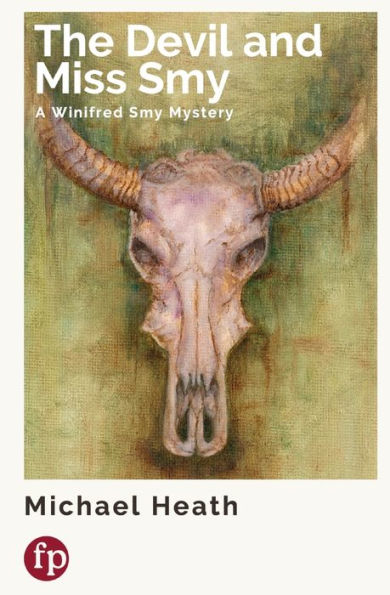 The Devil And Miss Smy: A Winifred Smy Mystery