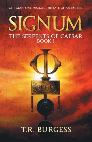 Signum: En una Roma alternativa del siglo I, la traición proyecta una larga sombra... (Las serpientes de César, Libro 1)