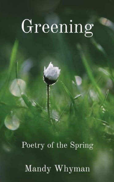 Greening: Poetry Of The Spring