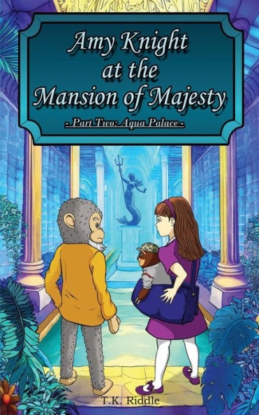 Amy Knight At The Mansion Of Majesty: Part Two: Aqua Palace