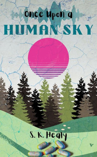 Once Upon A Human Sky
