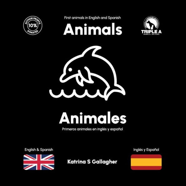 Animals / Animales: First Animals In English And Spanish (English/Spanish Bilingual Books For Babies And Toddlers)