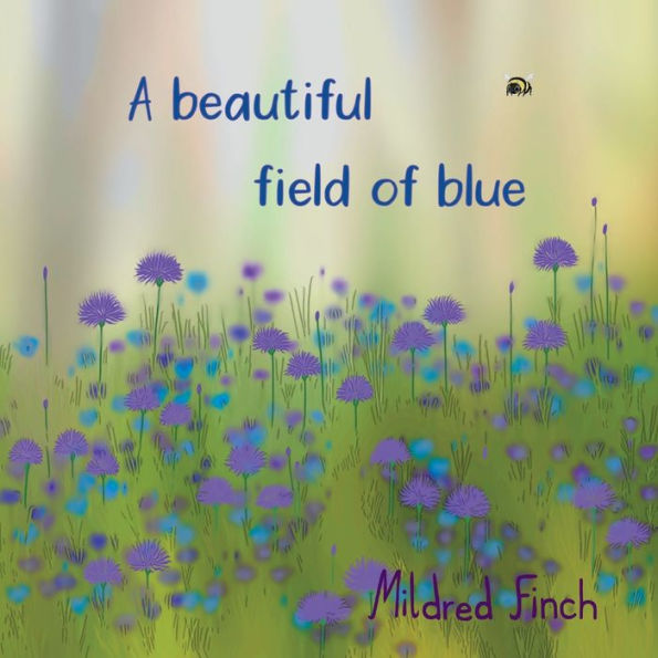 A Beautiful Field Of Blue