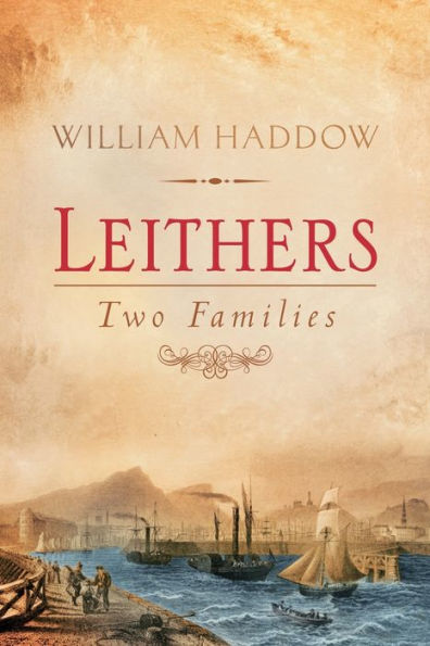 Leithers -Dos familias: saga histórica escocesa (Leithers Historical)