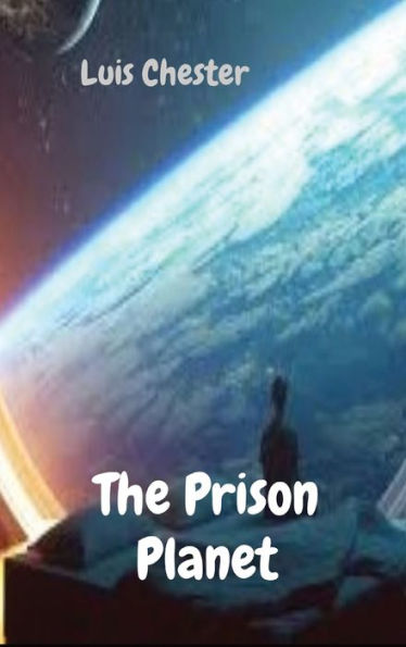 The Prison Planet