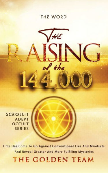 The Raising Of The 144000 (Adept Occult) - 9781739268619