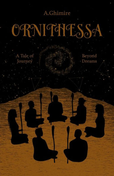 Ornithessa: A Tale Of Journey Beyond Dreams.