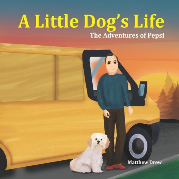 A Little Dog'S Life (Adventures Of Pepsi)
