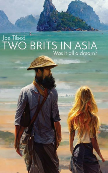 Two Brits In Asia: Was It All A Dream?