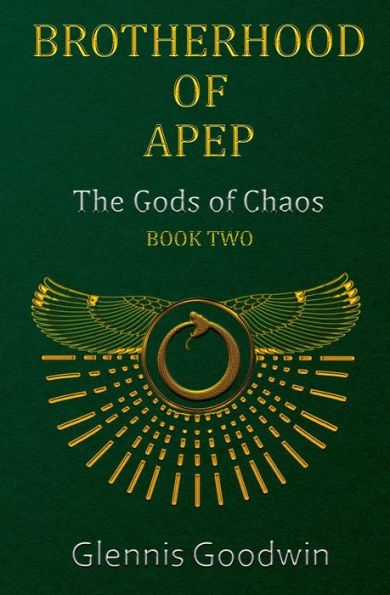 Brotherhood Of Apep: The Gods Of Chaos