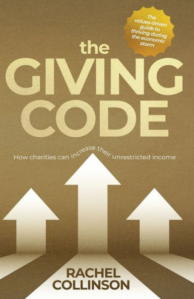 The Giving Code: How Charities Can Increase Their Unrestricted Income