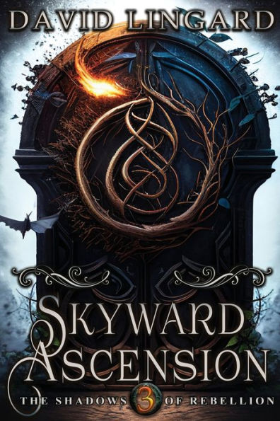 Skyward Ascension: Shadows Of Rebellion, Book 3