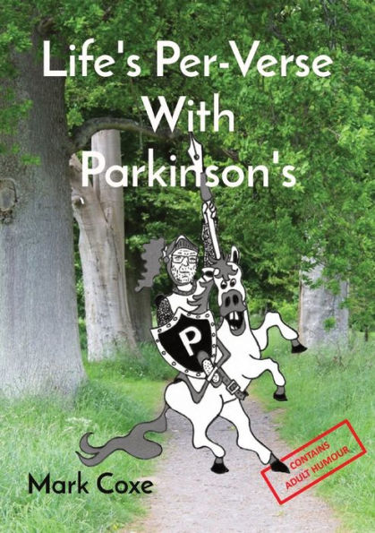 Life'S Per-Verse With Parkinson'S