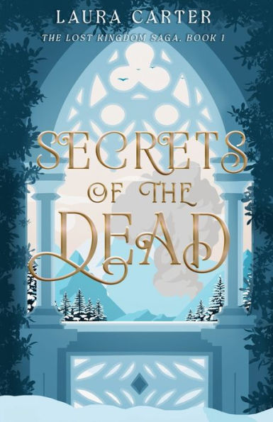Secrets Of The Dead (The Lost Kingdom Saga)