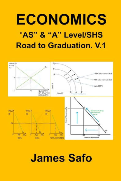 Economics; “As” & “A” Level/Shs: Road To Graduation. V.1