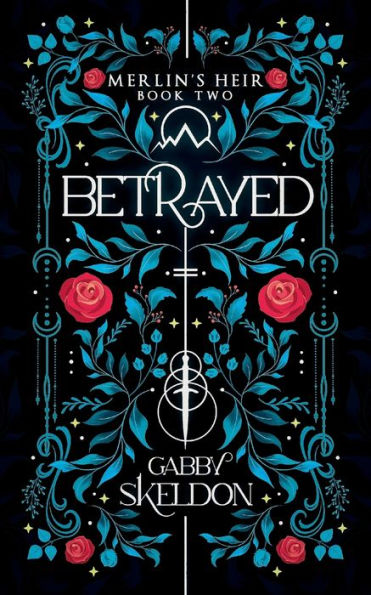 Betrayed: Merlin'S Heir #2