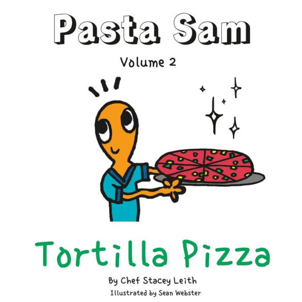 Pasta Sam: Volume 2 - Tortilla Pizza'S