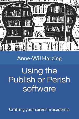 Using The Publish Or Perish Software: Crafting Your Career In Academia