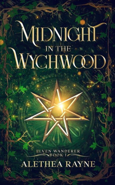 Medianoche en Wychwood: Elven Wanderer Libro uno (Duología de Elven Wanderer)