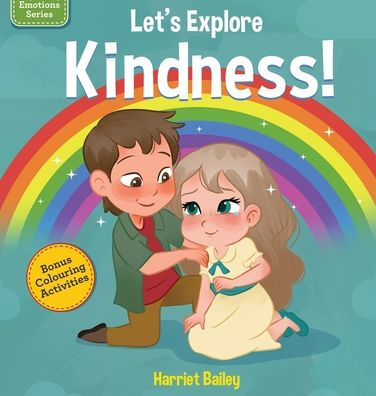 Lets Explore Kindness: A Children'S Book Exploring And Understanding Kindness, Compassion And Friendship