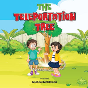 The Teleportation Tree: Adventures Around The World