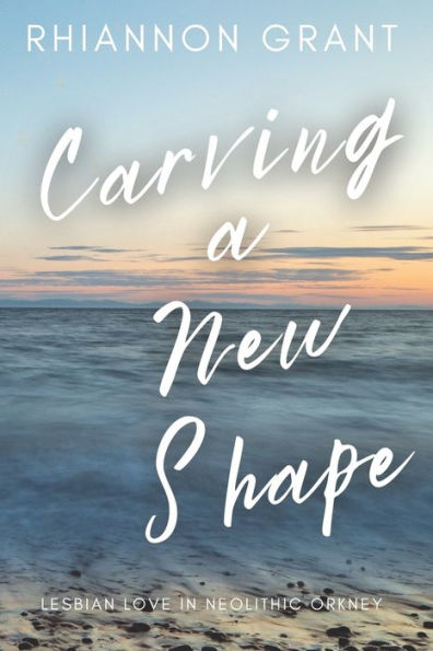 Carving A New Shape: Lesbian Love In Neolithic Orkney