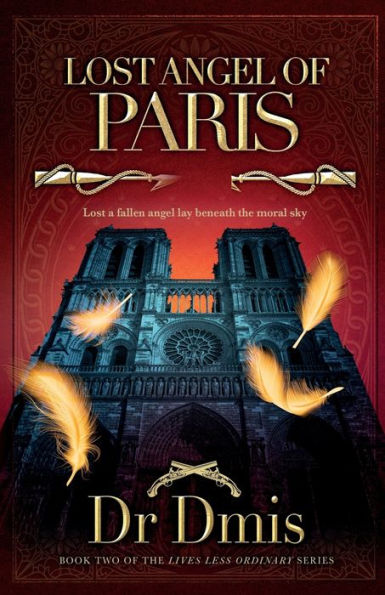 Lost Angel Of Paris: Book Two Of The 'Lives Less Ordinary' Series