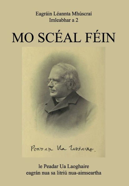Mo Scéal Féin (Muskerry Critical Editions) (Irish Edition)