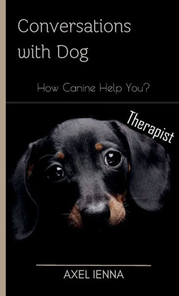 Conversations With Dog: How Canine Help You?