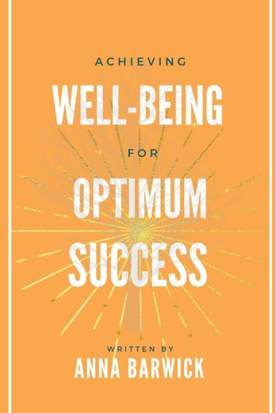 Achieving Well-Being For Optimum Success