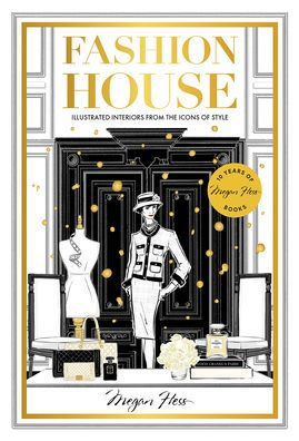 Fashion House Special Edition: Illustrated Interiors From The Icons Of Style