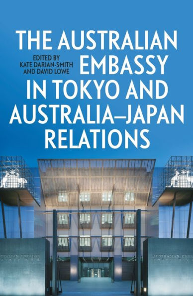 The Australian Embassy In Tokyo And Australia–Japan Relations