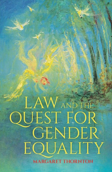 Law And The Quest For Gender Equality (Global Thinkers Series)
