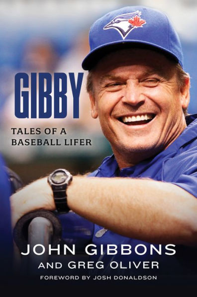 Gibby: Tales Of A Baseball Lifer