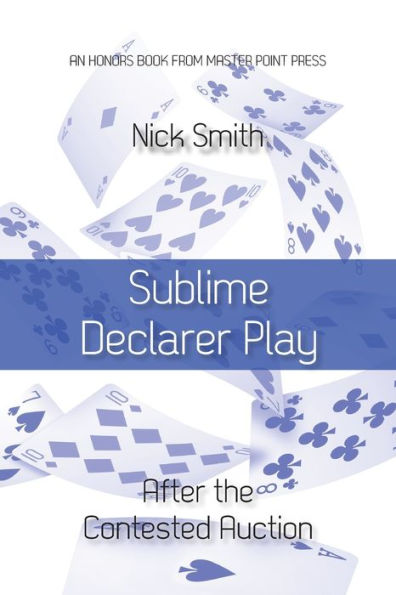 Juego sublime del declarante: después de la subasta disputada