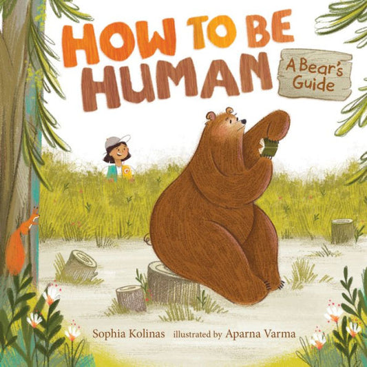 How To Be Human: A Bear’S Guide