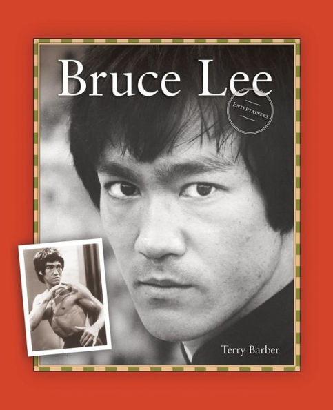 Bruce Lee (Entertainers Biography Series)