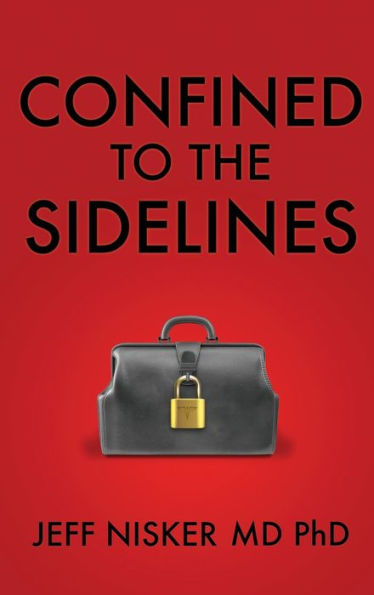 Confined To The Sidelines: New And Selected Verses